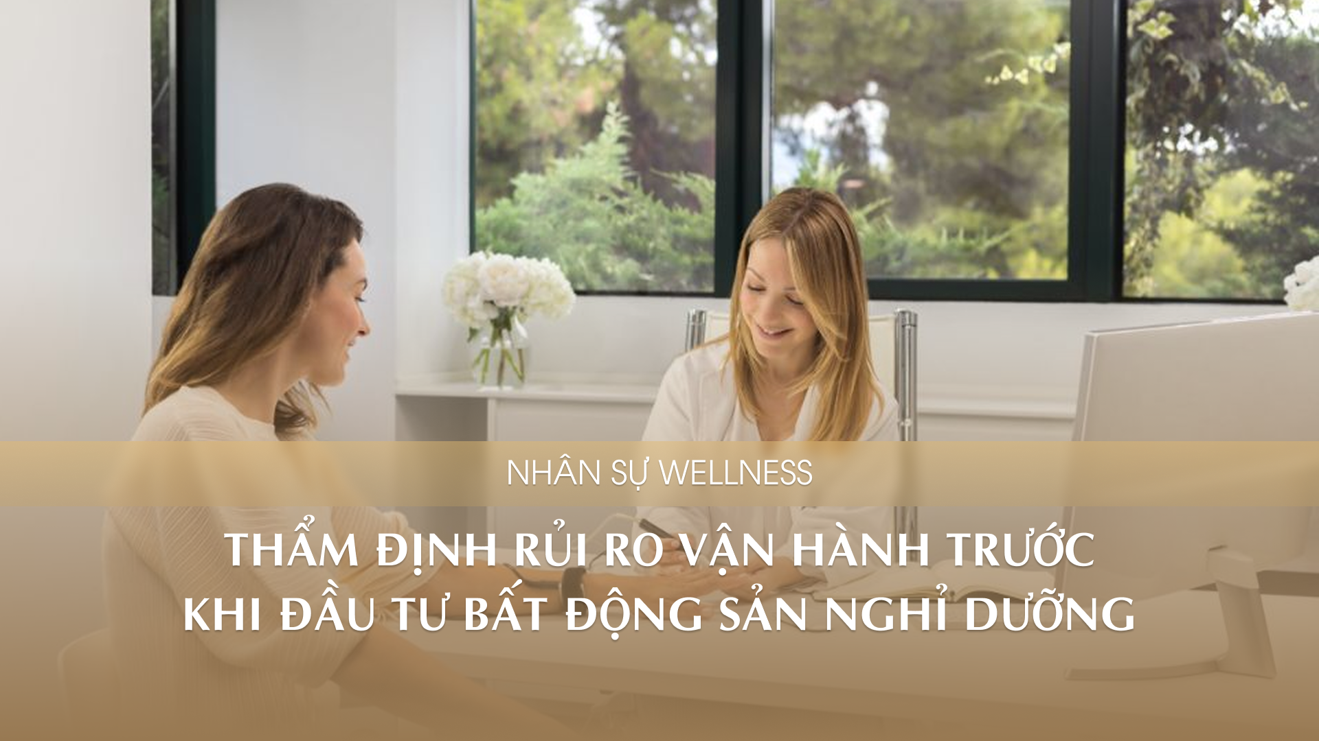 Giải mã bài toán nhân sự ngành wellness Việt Nam: Thẩm định năng lực vận hành từ góc nhìn nhà đầu tư  